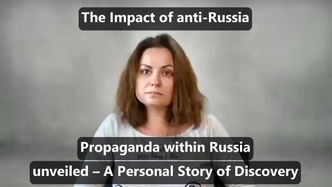The Impact of anti-Russia Propaganda within Russia unveiled – A Personal Story of Discovery