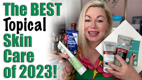 Best Topical Skin Care of 2023| Wannabe Beauty Guru | Code Jessica10 Saves you Money