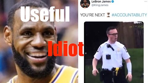 Useful Idiot Lebron -- Puts Cop who Saved Black Girl's Life in Crosshairs (Media Framing)