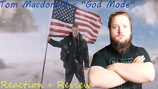 Tom Macdonald - "God Mode" | First Time Reaction + Review
