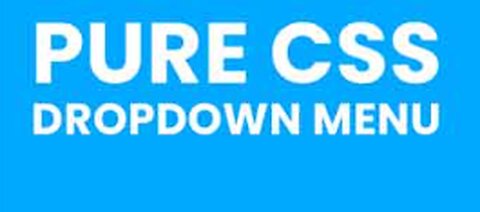 How To Create Advanced CSS Dropdown Menus