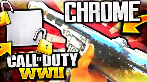 *SECRET* "CHROME CAMO" WORLD WAR 2! COD WW2 "CHROME CAMO GAMEPLAY!" COD WW2 "CHROME CAMO UNLOCKED!"