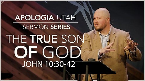 The True Son of God | Sermon 07/30/2023