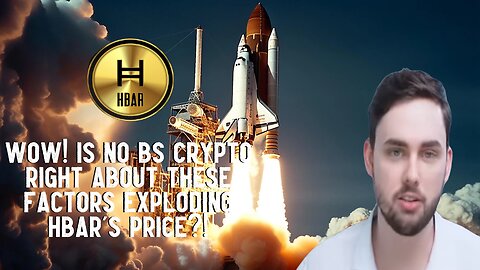 Wow! Is No BS Crypto Right About THESE FACTORS EXPLODING HBAR's PRICE?!