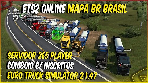 ETS2 1.47 MAIOR SERVIDOR BRASILEIRO PARA EURO TRUCK SIMULATOR 256 PLAYER MAPA BR BRASIL