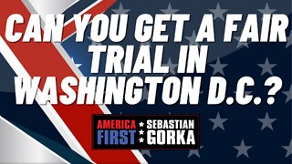 Can you get a Fair Trial in Washington D.C.? Julie Kelly with Sebastian Gorka on AMERICA First