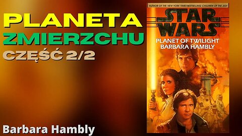 Planeta Zmierzchu Część 2/2, Wojny Trylogia Callisty T02 Star Wars Gwiezdne wojny - Barbara Hambly