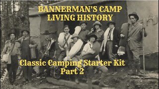 Classic Camping Living History: Classic Camping Starter Kit Part 2