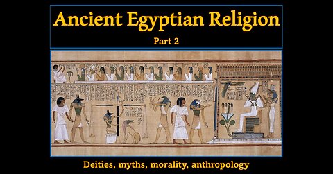 Ancient Egyptian religion (part 2)