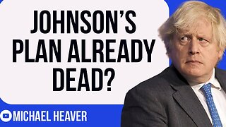 Boris Johnson's Plan Already DEAD?