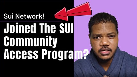 Sui Network Announces Community Access Program - Is A $SUI Airdrop In The Works?