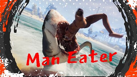 Lets Play MAN EATER!! It's Like GTA But With A SHARK!!