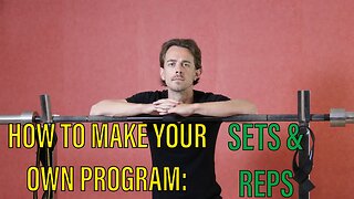 Create Your Own Program: Sets And Reps