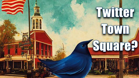 Twitter "Digital Town Square" — Danger or Opportunity?