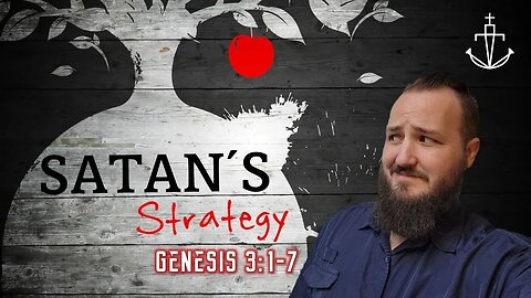 "Satan's Strategies" (Genesis 3:1-7) - Pastor Nathan Deisem of Fathom Church