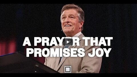 A Prayer That Promises Joy - Carter Conlon