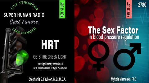 HRT Gets The Green Light + The Sex Factor in Blood Pressure Regulation