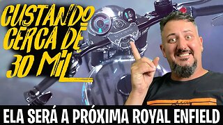 Custando cerca de 30 mil ela foi homologada e será a próxima Royal Enfield