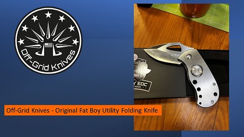 Off-Grid Knives - Original Fat Boy Utility Folding Knife