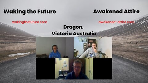 Guest Dragon, Victoria Australia What Does Awake Mean? 09-21-2022