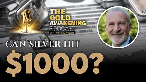 CAN SILVER HIT $1000?! - Peter Schiff - The Gold Awakening Podcast