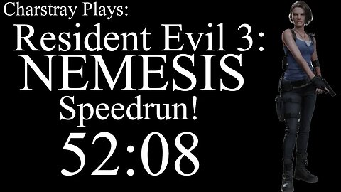 Resident Evil 3 Speedrun Any% Attempt 5 (IGT 0:52:08) PC TWN