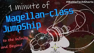 BATTLETECH #Shorts - Magellan-class JumpShip, to the Infinity and Beyond