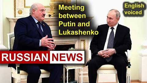 Meeting between Putin and Lukashenko | RUSSIA, Belarus, Ukraine