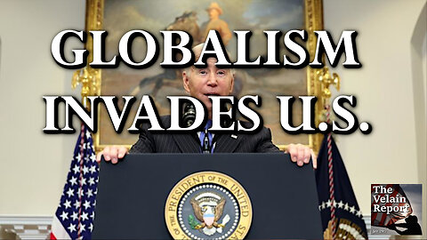 GLOBALISM INVADES U.S.