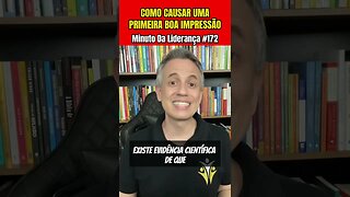 Líder: Saiba Como Causar Uma Primeira Boa Impressão #minutodaliderança 172