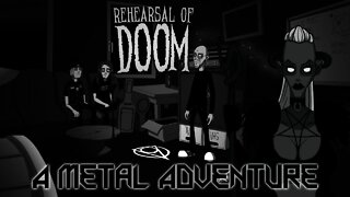 Rehearsal of Doom - A Metal Adventure