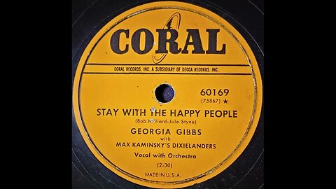 Georgia Gibbs, Max Kaminsky's Dixielanders – Stay With The Happy People