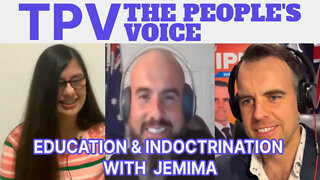 The People's Voice 02 - Education & Indoctrination with Jemima