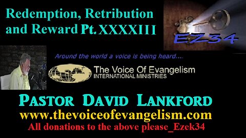 4/2/24-Redemption-Retribution-and-Reward-Pt.XXXXIII-David Lankford