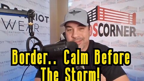 David Rodriguez: Border.. Calm Before The Storm - 2/5/24..