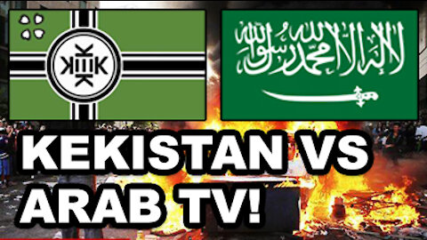 Kekistan vs Arab TV!