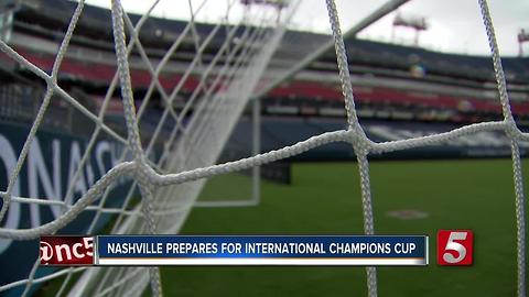 International Champions Cup Heads To Nashville