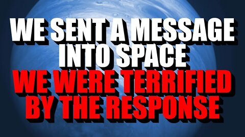 "We Sent A Message To Space, The Response Terrified Us" Space Creepypasta | Nosleep Horror Story