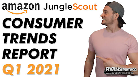 Consumer Trends Report Q1 2021 (UNDERSTAND CUSTOMER SPENDING HABITS!)