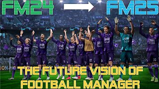Unity Graphics Coming to FM25!? l Thoughts on SI's Announcements on the Future of Football Manager
