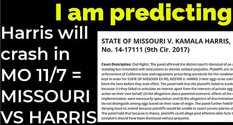 I am predicting- Harris will crash in Missouri on Nov 7 = MISSOURI VS HARRIS