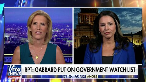 Tulsi Gabbard Calls Reported Spot On Watch List An 'Ultimate Sense Of Betrayal'