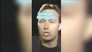Alex Jones: Colleges Brainwash Americans Into Supporting Communism - 1990s