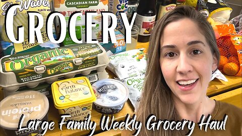 Large Family Weekly Grocery Haul | Grocery Outlet Haul