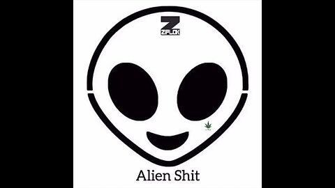 Ziplok - Alien - Alien Shit