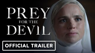 Prey For The Devil - Official Trailer