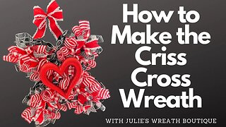 How to Make a Valentine Wreath | How to Make the Criss Cross Wreath | Paint Stick Wreath Tutorial