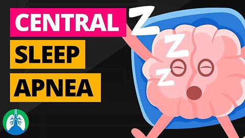 Central Sleep Apnea (Medical Definition) | Quick Explainer Video