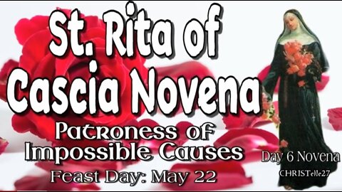 ST. RITA OF CASCIA NOVENA: Day 6 | Patroness of Impossible Causes, Sickness, Marital Problems, Abuse