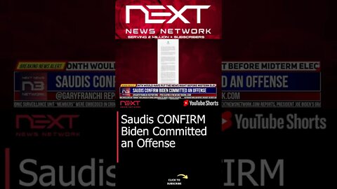 Saudis CONFIRM Biden Committed an Offense #shorts